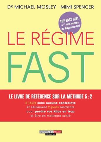 Couverture du livre « Le régime fast » de Spencer Mimi et Michael Mosley aux éditions Quotidien Malin