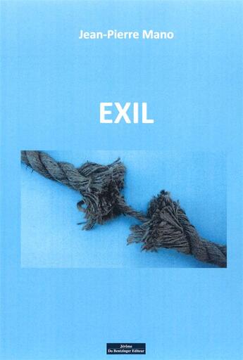 Couverture du livre « Exil » de Jean-Pierre Mano aux éditions Do Bentzinger