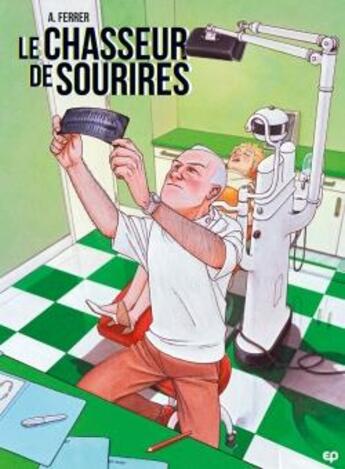 Couverture du livre « Le chasseur de sourires » de Agustin Ferrer aux éditions Paquet