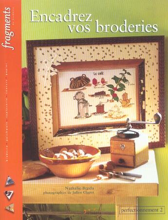 Couverture du livre « Encadrez vos broderies, perfectionnement t.2 » de Nathalie Brodu aux éditions L'inedite