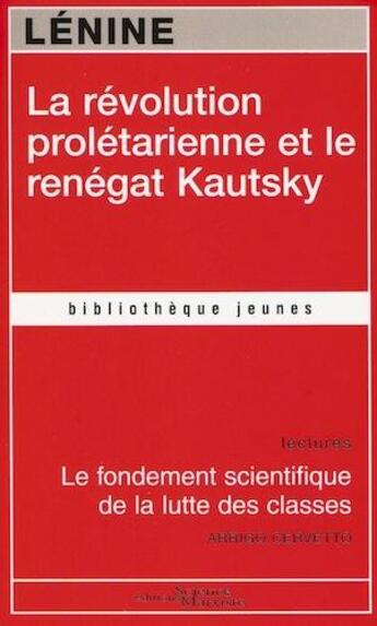 Couverture du livre « La révolution prolétarienne et le renégat Kautsky » de Vladimir Ilitch Lenine aux éditions Science Marxiste