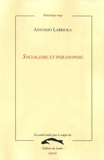 Couverture du livre « Socialisme et philosophie » de Antonio Labriola aux éditions Editions Du Sandre