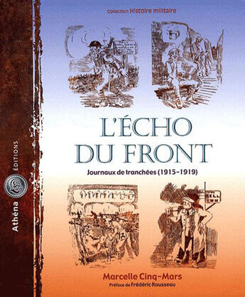 Couverture du livre « L'écho du front ; journaux des tranchées (1915-1919) » de Marcelle Cinq-Mars aux éditions Athena Canada