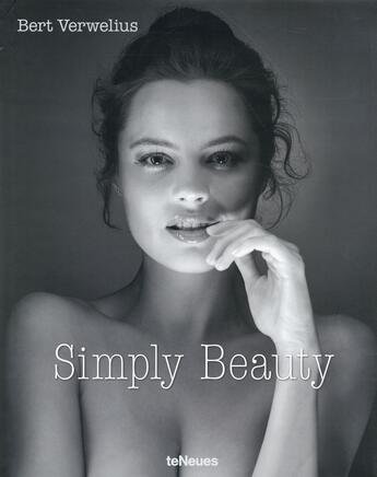 Couverture du livre « Simple beauty » de Bert Verwelius aux éditions Teneues - Livre