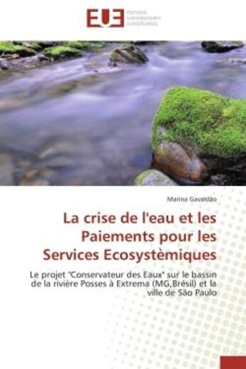 Couverture du livre « La crise de l'eau et les paiements pour les services ecosystemiques - le projet 