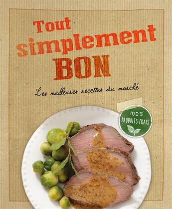 Couverture du livre « Tout simplement bon » de  aux éditions Ngv