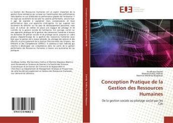 Couverture du livre « Conception Pratique de la Gestion des Ressources Humaines : De la gestion sociale au pilotage social par les Cas » de Guidkaya Zamba aux éditions Editions Universitaires Europeennes