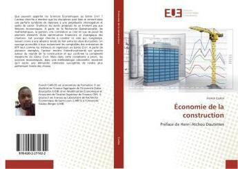 Couverture du livre « Économie de la construction » de Franck Carlos aux éditions Editions Universitaires Europeennes