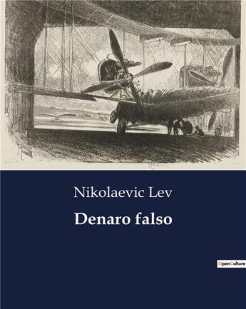 Couverture du livre « Denaro falso » de Nikolaevic Lev aux éditions Culturea