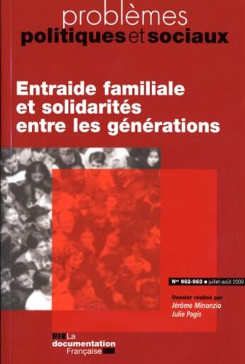 Couverture du livre « Entraide familiale et solidarités entre les générations » de Minonzio Jerome/Pagi aux éditions Documentation Francaise