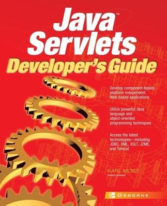 Couverture du livre « Java servlets developer's guide » de Moss Karl aux éditions Mcgraw-hill Education