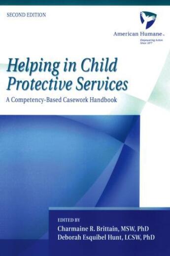 Couverture du livre « Helping in Child Protective Services: A Competency-Based Casework Hand » de Charmaine R Brittain aux éditions Oxford University Press Usa