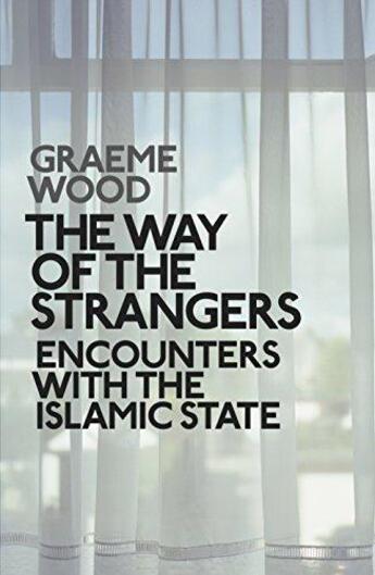 Couverture du livre « The Way Of The Strangers » de Graeme Wood aux éditions Viking Adult