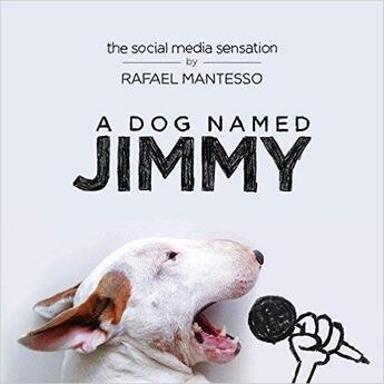 Couverture du livre « A dog named jimmy » de Mantesso aux éditions Random House Us