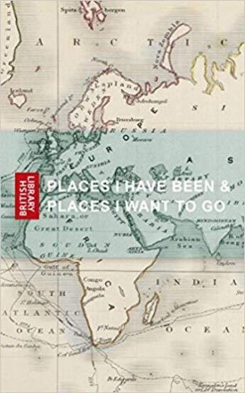 Couverture du livre « Places i have been&places i want to go » de  aux éditions Frances Lincoln