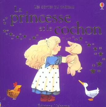 Couverture du livre « La Princesse Et Le Cochon » de Heather Amery aux éditions Usborne