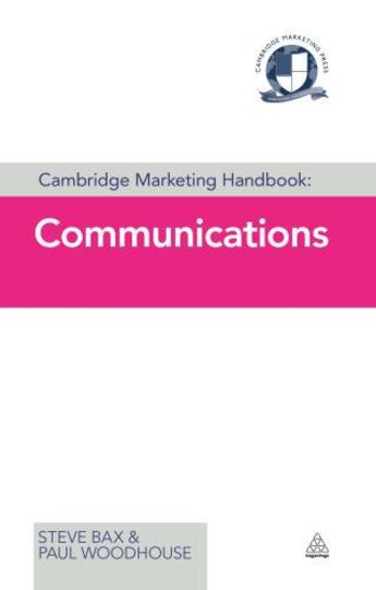 Couverture du livre « Cambridge Marketing Handbook: Communications » de Woodhouse Paul aux éditions Kogan Page Digital