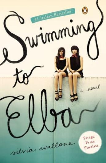 Couverture du livre « Swimming to Elba » de Silvia Avallone aux éditions Penguin Group Us