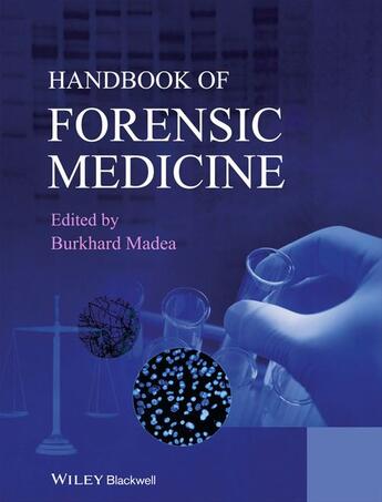 Couverture du livre « Handbook of Forensic Medicine » de Burkhard Madea aux éditions Wiley-blackwell