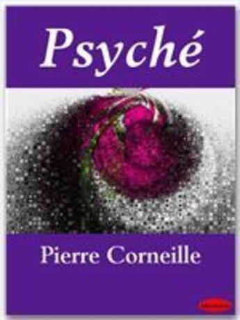 Couverture du livre « Psyché » de Pierre Corneille aux éditions Ebookslib