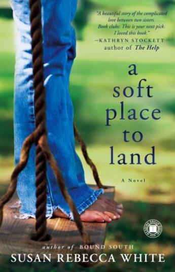 Couverture du livre « A Soft Place to Land » de White Susan Rebecca aux éditions Touchstone