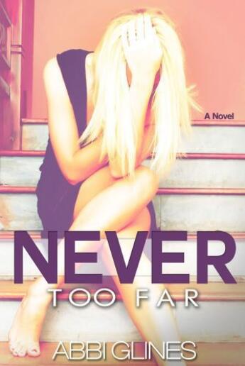 Couverture du livre « Never Too Far » de Abbi Glines aux éditions Simon And Schuster Uk