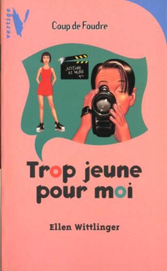 Couverture du livre « Trop Jeune Pour Moi » de Wittlinger-E aux éditions Hachette