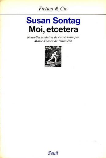 Couverture du livre « Moi, etcetera » de Susan Sontag aux éditions Seuil
