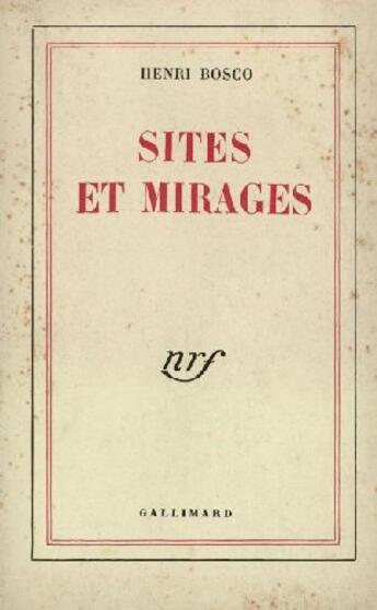 Couverture du livre « Sites et mirages » de Henri Bosco aux éditions Gallimard