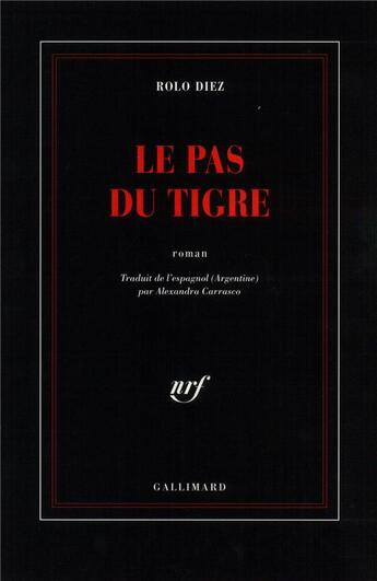 Couverture du livre « Le pas du tigre » de Rolo Diez aux éditions Gallimard