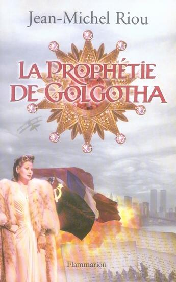 Couverture du livre « La prophétie de Golgotha » de Jean-Michel Riou aux éditions Flammarion