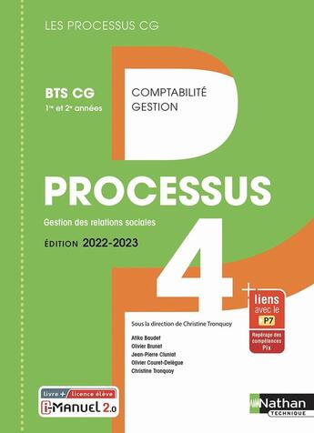 Couverture du livre « Processus 4 : gestion des relations sociales : BTS CG : 1re/2e années : livre + licence élève (édition 2022/2023) » de Francis-Olivier Brunet et Olivier Couret-Delegue et Christine Tronquoy et Jean-Pierre Cluniat et Atika Baudet aux éditions Nathan