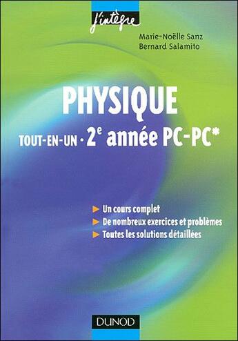 Couverture du livre « Physique tout-en-un ; 2ème année PC/PC* ; cours et exercices corrigés (2e édition) » de Sanz et Salamito aux éditions Dunod