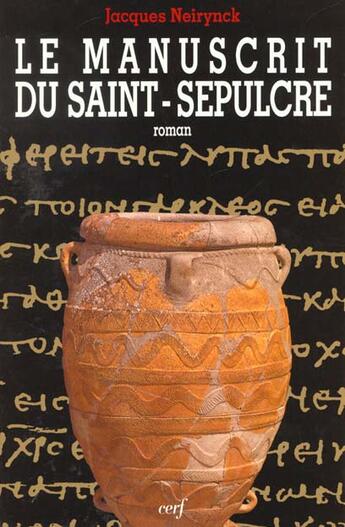 Couverture du livre « Le manuscrit du saint-sepulcre » de Jacques Neirynck aux éditions Cerf