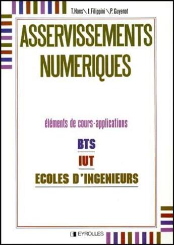 Couverture du livre « Asservissements numiriques » de Hans T. aux éditions Eyrolles