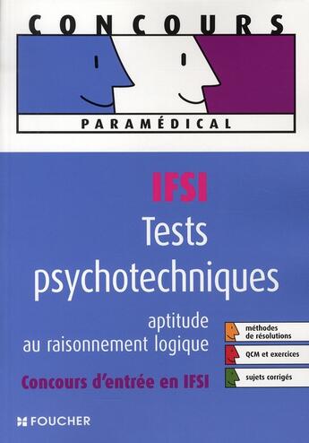 Couverture du livre « Tests psychotechniques et aptitude au raisonnement logique ; entrée en IFSI » de Michele Eckenschwiller aux éditions Foucher