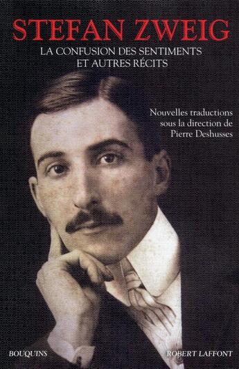 Couverture du livre « La confusion des sentiments et autres récits » de Stefan Zweig aux éditions Bouquins