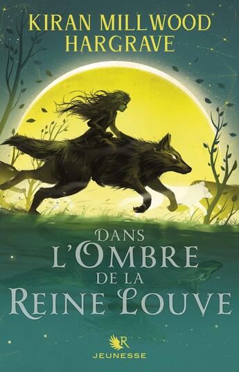 Couverture du livre « Dans l'ombre de la reine louve Tome 1 » de Kiran Millwood Hargrave aux éditions Robert Laffont