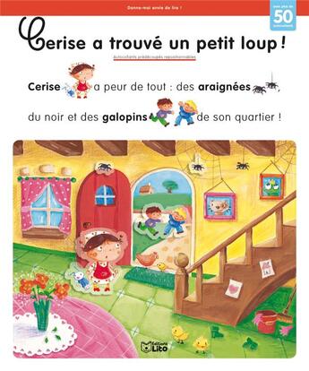 Couverture du livre « Donne-moi envie de lire ; Cerise a trouvé un petit loup ! » de Rozenn Follio-Vrel aux éditions Lito