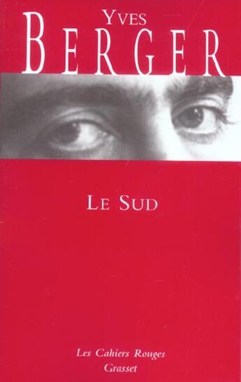 Couverture du livre « Le Sud » de Yves Berger aux éditions Grasset