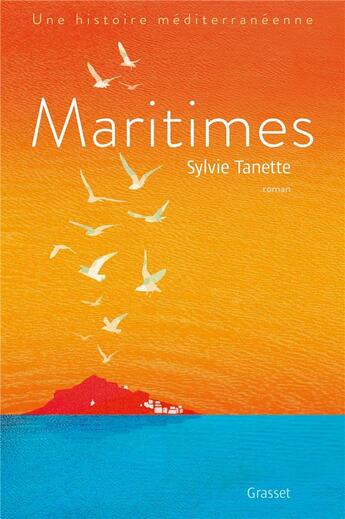 Couverture du livre « Maritimes » de Sylvie Tanette aux éditions Grasset