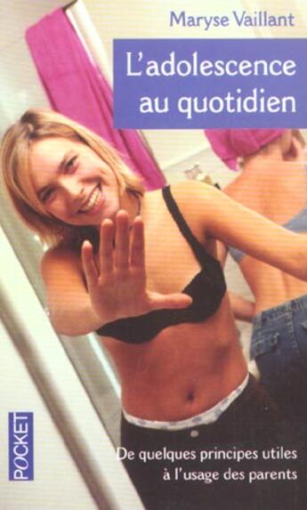 Couverture du livre « L'adolescence au quotidien » de Maryse Vaillant aux éditions Pocket