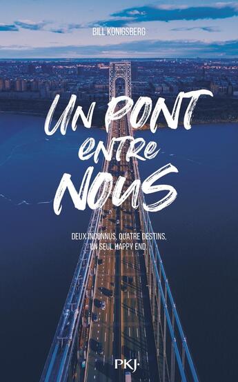 Couverture du livre « Un pont entre nous » de Bill Konigsberg aux éditions Pocket Jeunesse