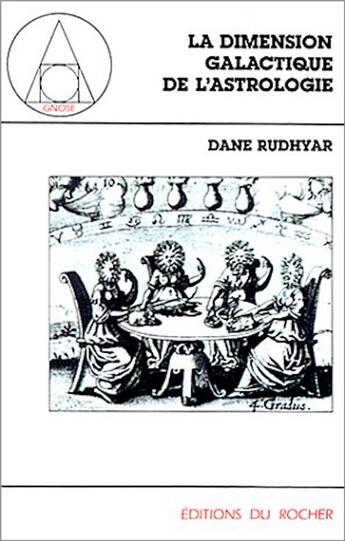 Couverture du livre « La dimension galactique de l'astrologie : Le Soleil est aussi une étoile » de Dane Rudhyar aux éditions Rocher