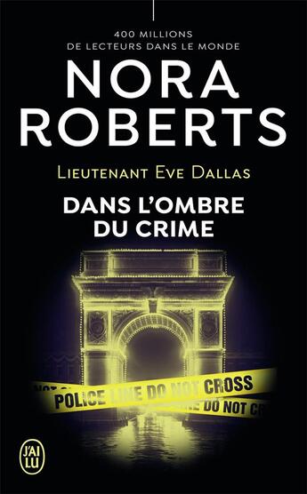 Couverture du livre « Lieutenant Eve Dallas Tome 51 : dans l'ombre du crime » de Nora Roberts aux éditions J'ai Lu