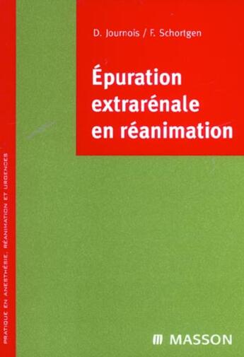 Couverture du livre « Epuration extrarenale en reanimation - pod » de Journois/Schortgen aux éditions Elsevier-masson