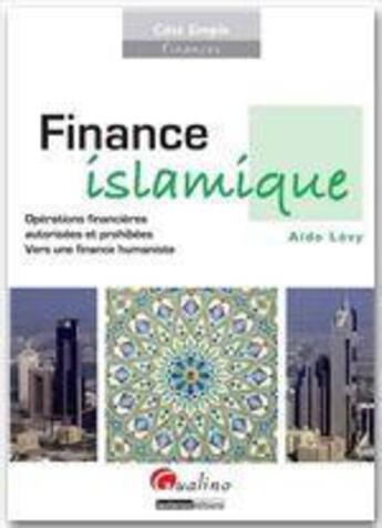 Couverture du livre « Finance islamique » de Aldo Levy aux éditions Gualino Editeur