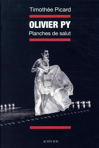 Couverture du livre « Olivier Py, planches de salut » de Timothee Picard aux éditions Actes Sud