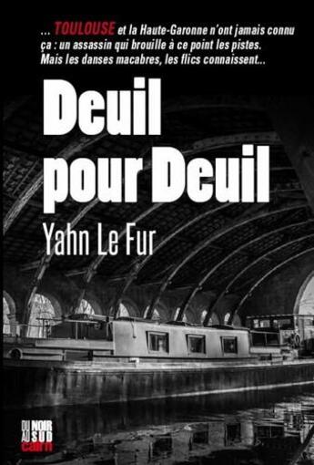 Couverture du livre « Deuil pour deuil » de Yahn Le Fur aux éditions Cairn