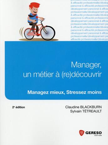 Couverture du livre « Manager, un métier à (re)découvir (2e édition) » de Claudine Blackburn et Sylvain Tetreault aux éditions Gereso